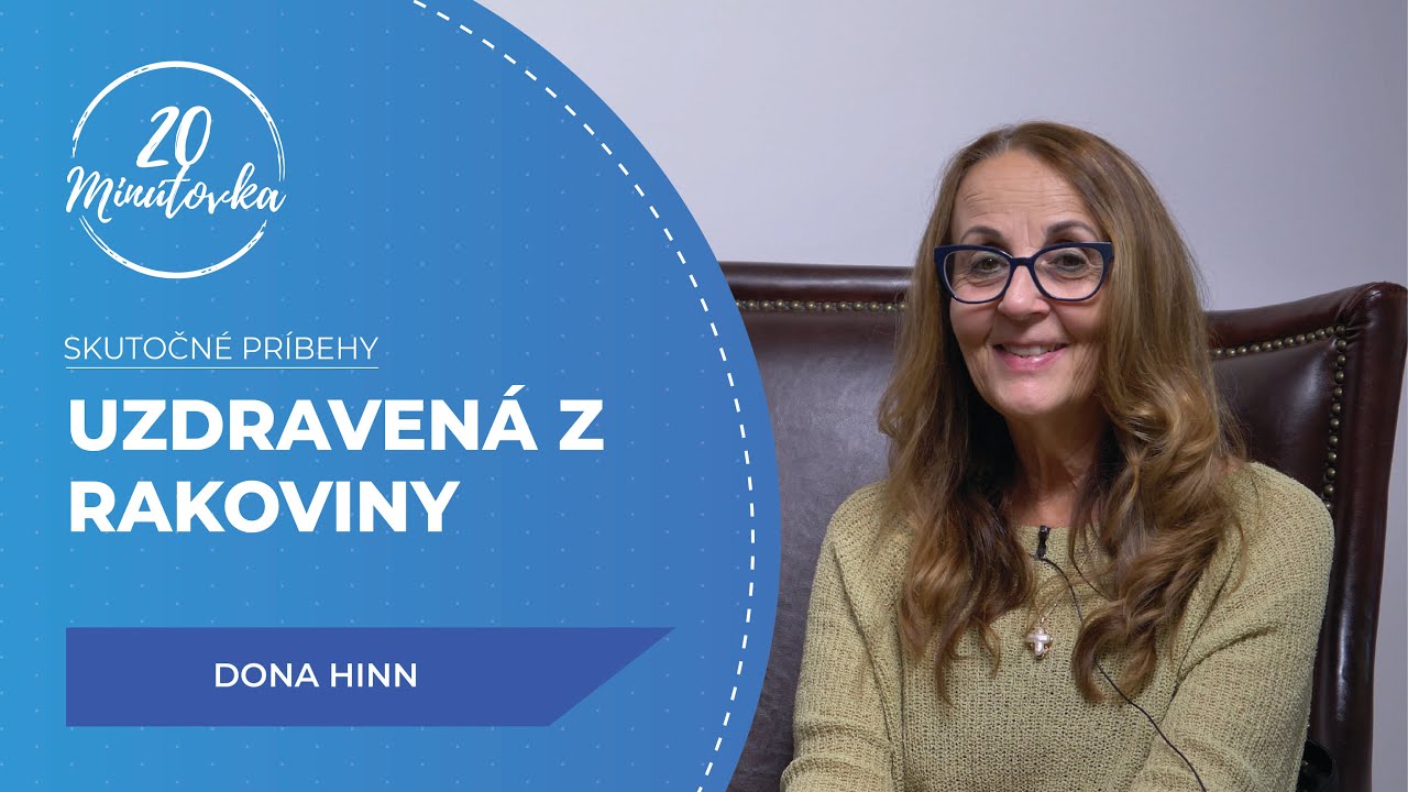 Uzdravená z rakoviny - Dona Hinn