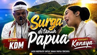 Download lagu LAGU 'SURGA DI TANAH PAPUA' KARYA CIPTAAN KDM mp3 Download lagu LAGU 'SURGA DI TANAH PAPUA' KARYA CIPTAAN KDM mp3