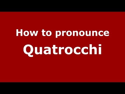 How to pronounce Quatrocchi (Spanish/Argentina) - PronounceNames.com