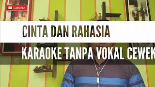 Download lagu CINTA DAN RAHASIA KARAOKE TANPA VOKAL CEWEK (Yura Yunita ft Glenn Fredly) mp3