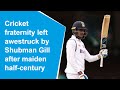 Shubman Gill Is The Next Big Thing In Test Cricket Michael Vaughan