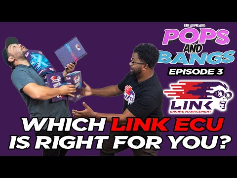 Pops and Bangs Ep 3: Which LINK ECU is RIGHT FOR YOU