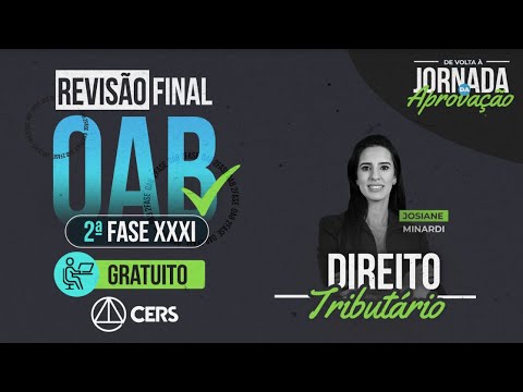 Aula de Revisão | Direito Tributário - OAB XXXI 2ª Fase