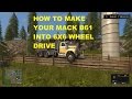 FS17 How To Make Your Mack B61 6x6 Wheel Drive