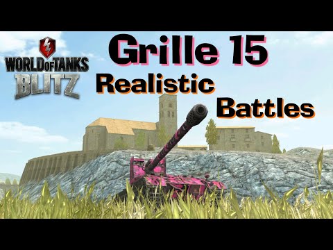 WOT Blitz Realistic Battles Are Back // Grille 15