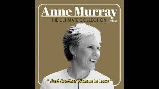 Just Another Woman In Love - Anne Murray (1983) audio hq