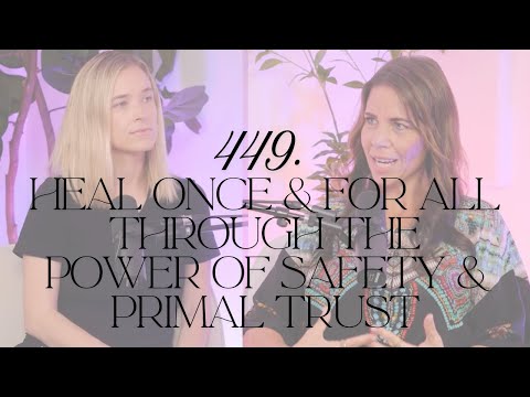 449. How to Heal Chronic Illness: The Power of Safety, Trust & Nervous System Repair w/ Dr. Cat