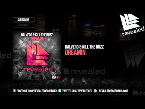 Клип Ralvero & Kill the Buzz - Dreamin (Radio Edit)