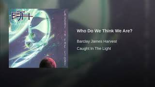 Barclays James Harvest - Who do we think we Are (1993)