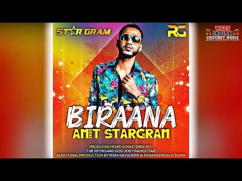 Amit Sagram [Stargram] - Biraana (2021 Traditional Chutney)
