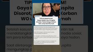 Tipu Klien RP 16 M! Gaya Hedon Ayu Puspita Disorot, Pakai Uang Korban untuk Beli Rumah dan Traveling