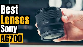 Best Sony A6700 Lenses – Top Picks to Maximize Your Camera’s Potential!