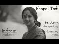 Indrani Mukherjee | Indian Classical Vocal | Khayal | Bhopal Todi | Drut Teentaal |