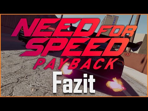 Ist NEED FOR SPEED PAYBACK schlecht? Fazit-Video/Review [PS4 Pro]