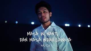 Download lagu NUCA - MASA INI, NANTI, DAN MASA INDAH LAINNYA mp3