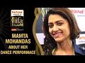 Mamta Mohandas Excited About Her Live Dance Performance IIFA Utsavam 2016 Awards Be1forChennai