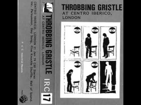 Throbbing Gristle – At Centro Iberico, London [79.01.21][24 Hours live box set 1980]