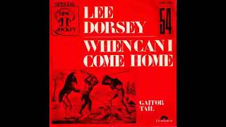 Lee Dorsey - When Can I Come Home