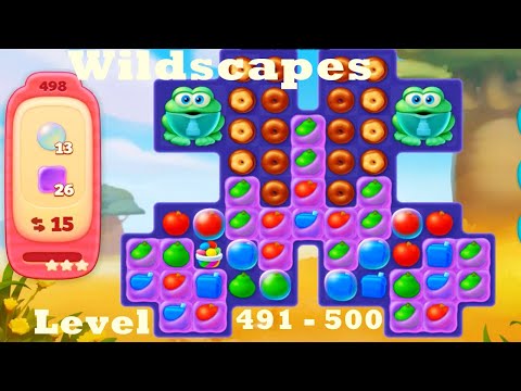 Wildscapes Level 491 - 500 HD Walkthrough | Gameplay | 3 - match game | ios | android | pc | app