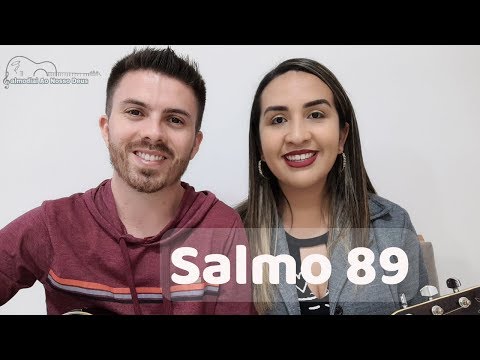 Salmo 89 - Salmodiai Ao Nosso Deus