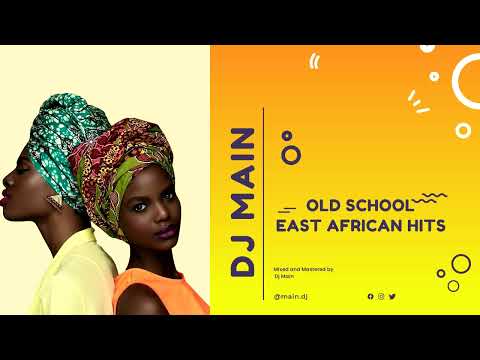 EAST AFRICAN HITS(OLDIES) - DJ MAIN - FT, ALIKIBA, RAY C, NAMELESS, AMANI, TATUU, JULIANA, LONGOMBAS