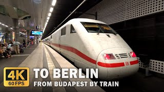 Travelling from Budapest to Berlin by Train [4K] [60FPS]