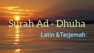Download lagu Surah Ad - Dhuha (Latin dan Terjemah) mp3 Download lagu Surah Ad - Dhuha (Latin dan Terjemah) mp3