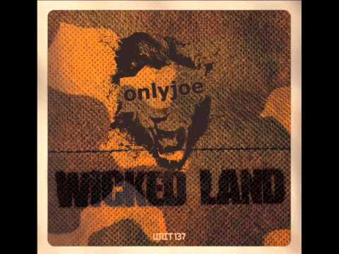 onlyjoe - Wicked Land (Russ Disciples Remix)