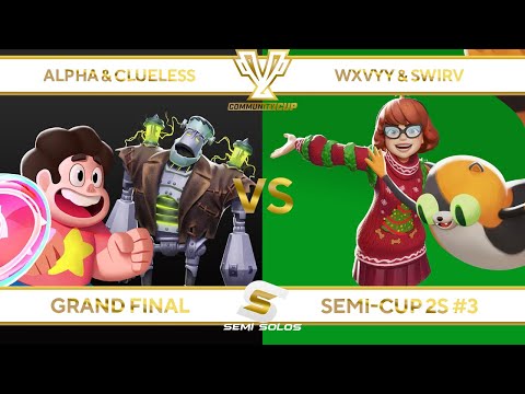 Grand Finals Semi-CUP 2s - Alpha & Clueless VS Wxvyy & Swirv