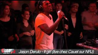 Jason Derulo - It girl - Live - C&#39;Cauet sur NRJ