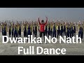 Dwarika No Nath Full Dance Video Choreographer Jeel Tanna Supported By Gyanganga School