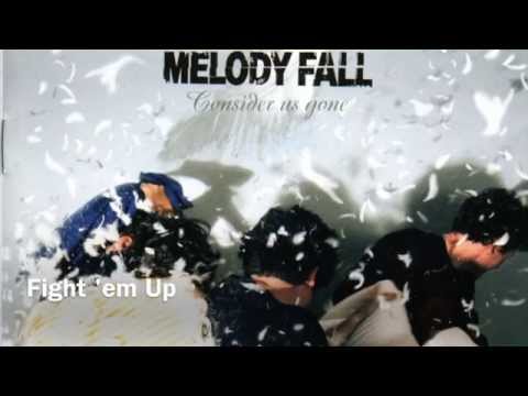 Melody Fall - Fight Em Up