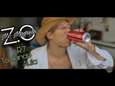 Mc Magrelo z.o - R7 Tá dando Aula ( Áudio Oficial ) Lançamento 2017