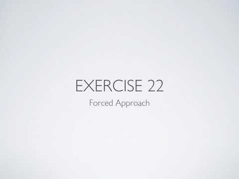 Private Pilot License - Flight Training Exercise 22 - Forced Approach