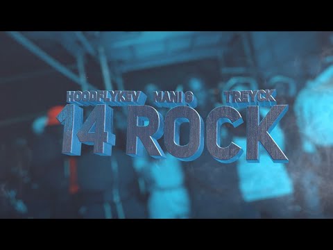 Hoodflykev X Mani G X Tre YKC (QTO) - 1 4 ROCK (Official Video)