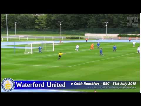 WATERFORD UNITED v COBH RAMBLERS (31/7/15) HIGHLIGHTS
