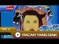 Tipe-X - Pacar Yang Baik
