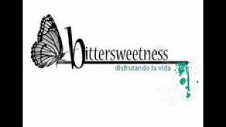 bittersweetness - Salir A Vivir