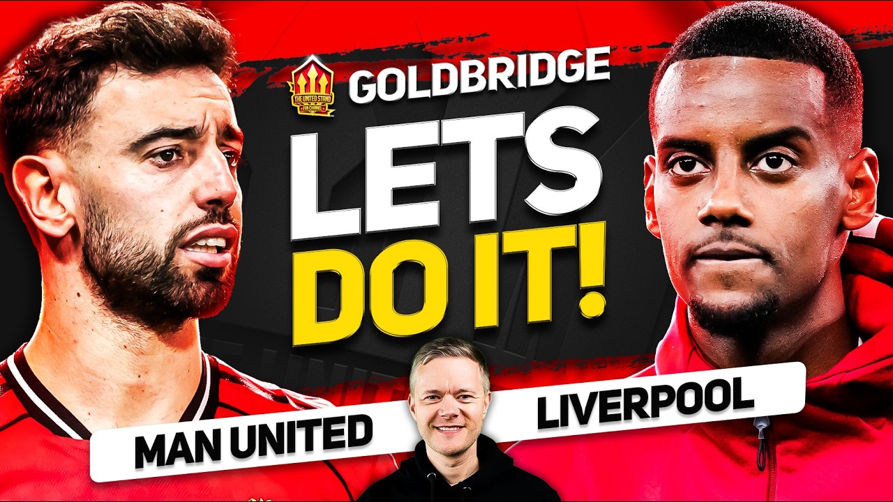 Title CONTENDERS Next Year! Man United vs Liverpool GOLDBRIDGE Preview