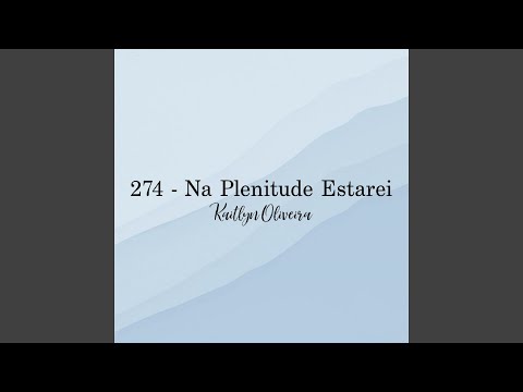 Na Plenitude Eu Estarei