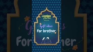 rakshabandhan GIFT IDEAS for brother|#shorts #rakhi #rakhispecial #rakshabandhangiftideas