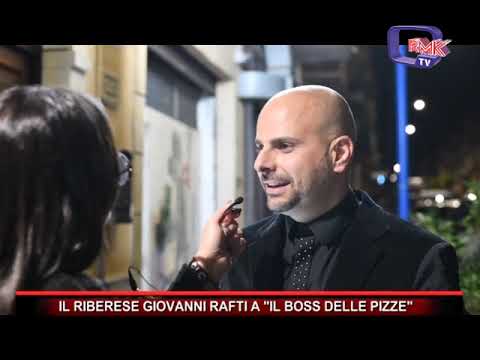 IL RIBERESE GIOVANNI RAFTI A IL BOSS DELLE PIZZE