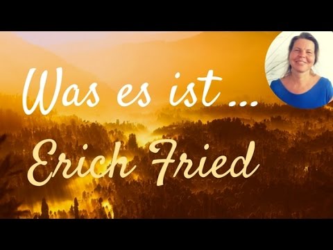 Was es ist von Erich Fried 💗😘 Es ist was es ist sagt die Liebe