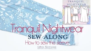 Tranquil Sew Along: Day Three sewing the wrap hem and attaching the sleeve