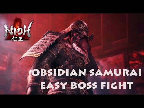 Nioh - Obsidian Samurai Boss Fight *Easy Method*