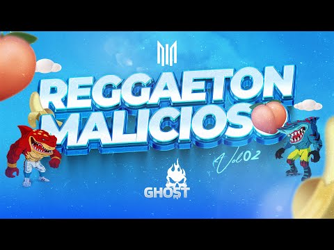 MIX REGGAETON MALICIOSO VOL 2 - DJ GHOST ( NEVERITA , LOKERA , DESPECHA , EFECTO , MAMI , ENVOLVER )