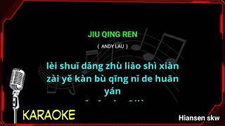 Download lagu Jiu qing ren - male - karaoke no vokal ( andy lau ) cover to lyrics pinyin mp3 Download lagu Jiu qing ren - male - karaoke no vokal ( andy lau ) cover to lyrics pinyin mp3