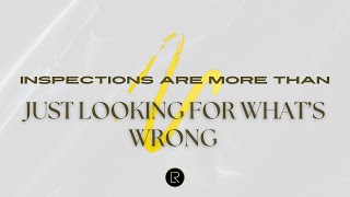 What you should look for in an inspection