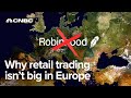 Why Retail Investing Has Taken Off In The U S But Not Europe