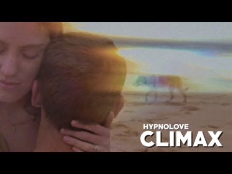Hypnolove - Climax (Official Video)